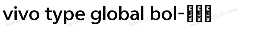 vivo type global bol字体转换 vivo type global bol字体转换